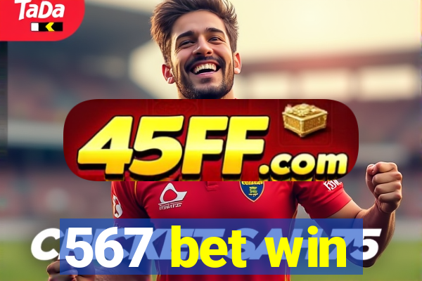 567 bet win